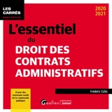L'essentiel du droit des contrats administratifs : 2020-2021 - Frédéric Colin