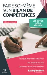 Faire soi-même son bilan de compétences - Gérard Roudaut