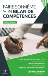 Faire soi-même son bilan de compétences - Gérard Roudaut