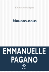 Nouons-nous - Emmanuelle Pagano