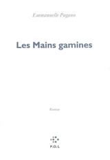 Les mains gamines - Emmanuelle Pagano