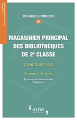 Préparer le concours de magasinier principal des bibliothèques de 2e classe : concours 2021, interne et externe : épreuves écrites et orales, catégorie C - Alain Patez