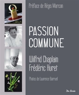 Passion commune - Wilfrid Chaplain