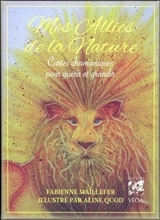 Mes alliés de la nature : cartes chamaniques pour guérir et grandir - Fabienne Maillefer