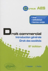 Droit commercial : introduction générale, droit des sociétés - Francis Kessler