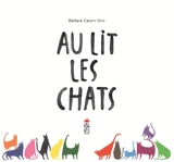 Au lit les chats - Barbara Castro Urio
