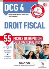 DCG 4, droit fiscal : 55 fiches de révision pour réussir l'épreuve : réforme expertise comptable, 2021-2022 - Nathalie Gonthier-Besacier