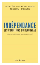 Indépendance : les conditions du renouveau