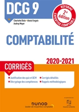 DCG 9, comptabilité : corrigés : réforme expertise comptable 2020-2021 - Charlotte Disle