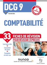 DCG 9, comptabilité : 33 fiches de révision pour réussir l'épreuve - Charlotte Disle