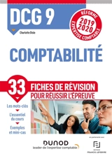 DCG 9, comptabilité : 33 fiches de révision pour réussir l'épreuve : réforme expertise comptable 2019-2020 - Charlotte Disle