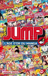 Jump : l'âge d'or du manga - Hiroki Goto