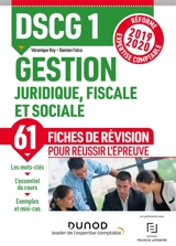 DSCG 1, gestion juridique, fiscale et sociale : 61 fiches de révision pour réussir l'épreuve : réforme expertise comptable 2019-2020 - Véronique Roy