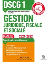 DSCG 1, gestion juridique, fiscale et sociale : manuel : 2021-2022 - Jean-Michel Do Carmo Silva