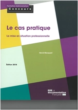 Le cas pratique : la mise en situation professionnelle - Hervé Macquart