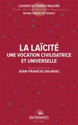La laïcité : une vocation civilisatrice et universelle - Grand Orient de France