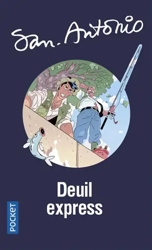 San-Antonio. Vol. 13. Deuil express - San-Antonio