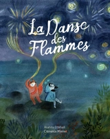 La danse des flammes - Anahita Ettehadi