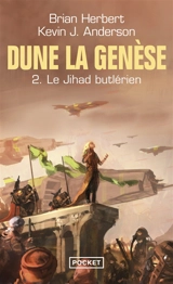 Dune, la genèse. Vol. 2. Le Jihad butlérien - Brian Herbert