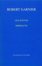 Les Juifves. Hippolyte - Robert Garnier