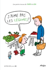 J'aime pas les légumes ! - Muzo