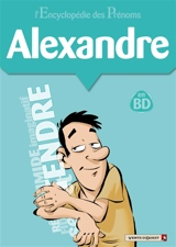 L'encyclopédie des prénoms : en BD. Vol. 23. Alexandre - Gégé