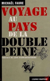 Voyage au pays de la double peine - Michaël Faure