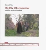 The day of Forevermore : synopsis, script, storyboard - Marnie Weber