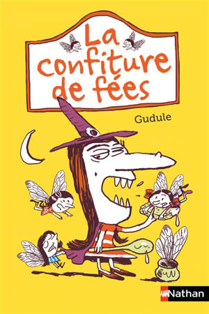 La confiture de fées - Gudule