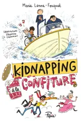 Kidnapping à la confiture - Marie Fouquet