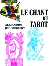 Le chant du tarot - Alexandro Jodorowsky