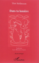Dans ta lumière - Thor Stefansson
