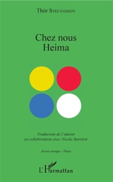 Chez nous. Heima - Thor Stefansson