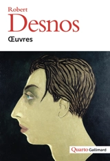 Oeuvres - Robert Desnos