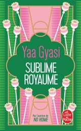 Sublime royaume - Yaa Gyasi