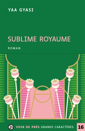 Sublime royaume - Yaa Gyasi