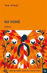 No home - Yaa Gyasi