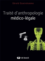 Traité d'anthropologie médico-légale - Gérald Quatrehomme