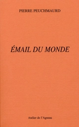 Email du monde - Pierre Peuchmaurd
