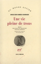 Une vie pleine de trous - Driss ben Hamed Charhadi