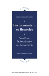 Performants... et licenciés : enquête sur la banalisation des licenciements - Mélanie Guyonvarc'h
