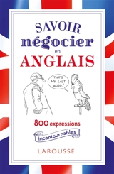 Savoir négocier en anglais : 800 expressions incontournables - Frank Olivier Hansberger