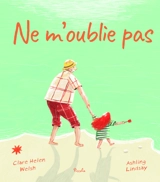 Ne m'oublie pas - Clare Helen Welsh