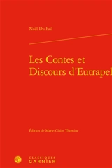 Les contes et discours d'Eutrapel - Noël Du Fail