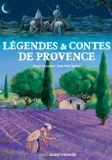 Légendes & contes de Provence - Nicole Lazzarini