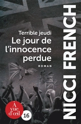 Terrible jeudi : le jour de l'innocence perdue - Nicci French