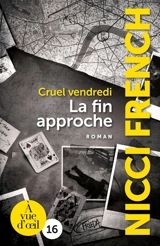 Cruel vendredi : la fin approche - Nicci French