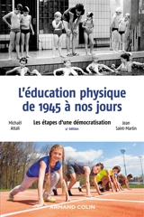 L'éducation physique de 1945 à nos jours : les étapes d'une démocratisation - Michaël Attali