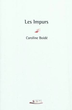Les impurs - Caroline Boidé