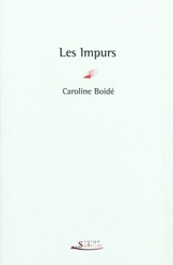 Les impurs - Caroline Boidé